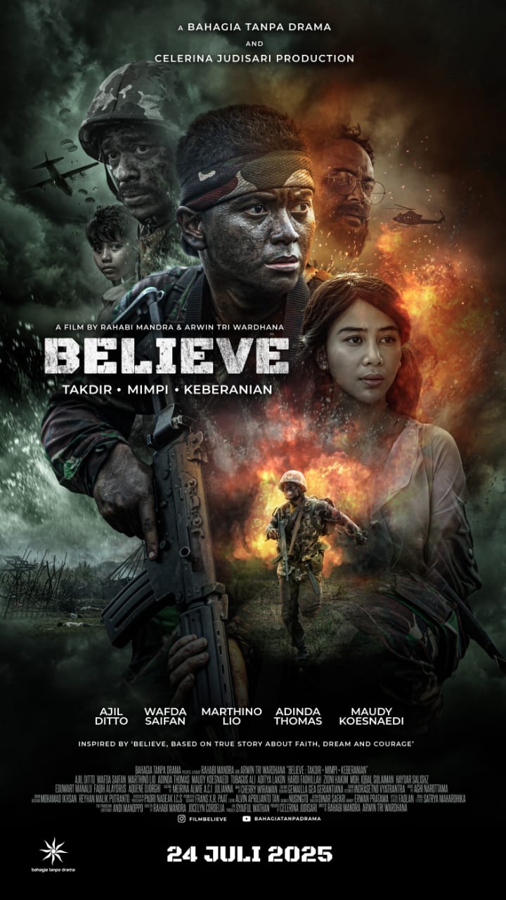 Tahun 2025 akan menjadi penanda baru bagi perfilman nasional melalui peluncuran film laga perang bertajuk Believe