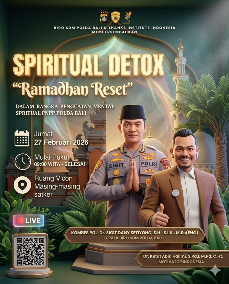 Biro SDM Polda Bali bekerja sama dengan Thanks Institute Indonesia menyelenggarakan kegiatan Spiritual Detox: Ramadan Reset